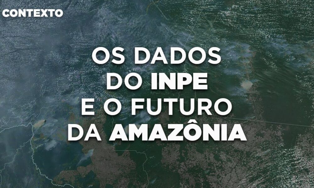Os dados do INPE e o futuro da Amazônia! Mas como são calculados os ...